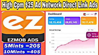 Ezmob High Cpm 🤑 Ad Network  Google Adsense Alternative 🔥  Direct Link Ads Instant Approval [upl. by Ysak]