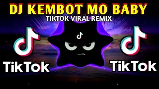 DJ KEMBOT MO BABY X TIKTOK VIRAL FULLBASS ANALOG 2024 REMIX [upl. by Sidnak]