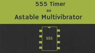 555 Timer as Astable Multivibrator Working Design and Derivations [upl. by Anaehs402]