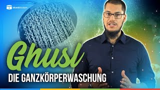 Die Ganzkörperwaschung Ghusl  So wird es gemacht [upl. by Trinatte]