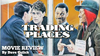 Trading Places 1983 Movie Review by Dave Gulick [upl. by Nylime]