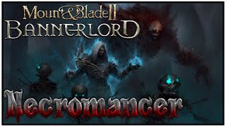 Necromancers Magic 2  Mount amp Blade II Bannerlord The Old Realm [upl. by Oregolac]