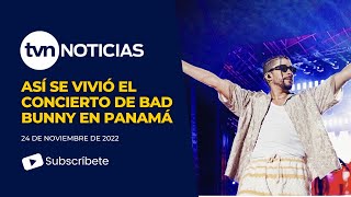 Así se vivió el concierto de Bad Bunny en Panamá [upl. by Goda100]