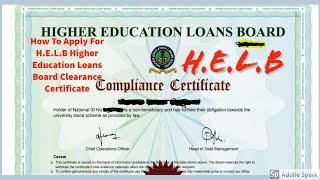 How To Apply For HELB Higher Education Loans Board Clearance Certificate  HELB [upl. by Ysied]