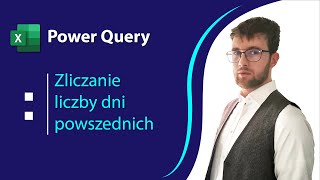 Power Query  zliczanie liczby dni powszednich między wyznaczonymi datami [upl. by Yc]