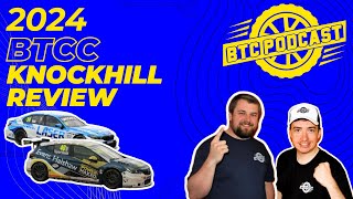 KNOCKHILL REVIEW BTCC 2024 [upl. by Asaret]