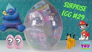 Hatchimals Giant Surprise Egg 29 Unboxing Colleggtibles Trolls Disney MLP  PSToyReviews [upl. by Terrej585]