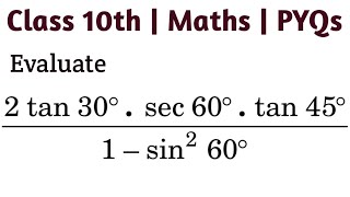 Evaluate  2 tan 30° sec 60° tan 45°1  sin²60° cbse class10 mathsclass10 [upl. by Daphene]