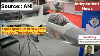 LCA Tejas Fighter Jet in New Form is to join The Indian Airforce [upl. by Ttej]