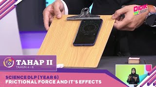 Tahap II 2022  Science DLP Year 6 Frictional Force And Its Effects R [upl. by Niahs]