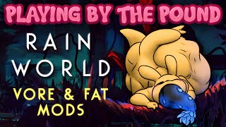 Playing by the Pound  Rain World Vore amp Fat Mods [upl. by Attiuqal]