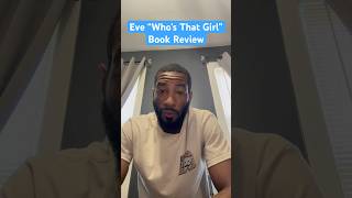 Eve Who’s That Girl Book Review [upl. by Orgel]