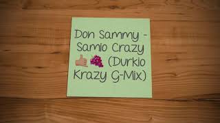 Lil Durk  Durkio Krazy Official Audio Don Sammy Remix [upl. by Ehav727]