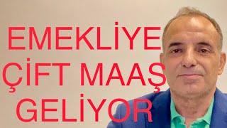 SON DAKİKA EMEKLİYE ÇİFT MAAŞ GELİYOR [upl. by Stanwin878]