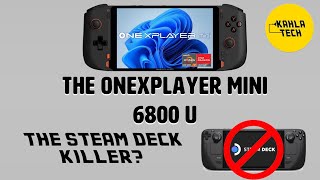 The OneXPlayer Mini 6800U Unboxing and Gameplay SteamDeck Killer [upl. by Jacklyn]