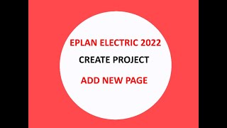 EPLAN ELECTRIC 2022  Creat New Project  Add New Page [upl. by Ericha430]