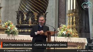 6° Capitolo Monastero WiFi –Don Francesco Buono [upl. by Ettenrahc]