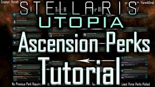 Stellaris Utopia Ascension Perks Tutorial  Stellaris Tutorial [upl. by Oringas]