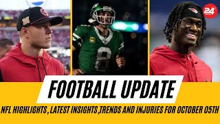 Football Update NFL Highlights Latest InsightsTrends and Injuries for October 05th [upl. by Carrillo777]