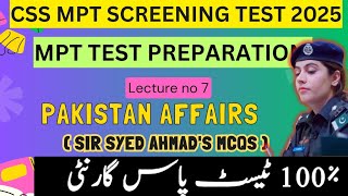 CSS MPT 2025 Preparation  Pakistan Affairs Sir Syed Khan for CSS MPT  Lecture 7  MPT CSSTROLOGY [upl. by Koller]