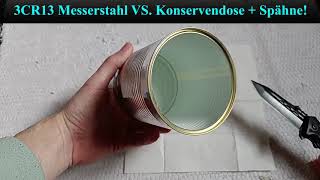 3CR13 Messerstahl vs Konservendose  entstandene Späne [upl. by Orazio]