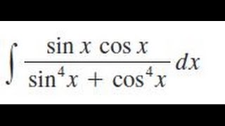 integrate sin x cos xsin4x  cos4x dx [upl. by Aikkin902]