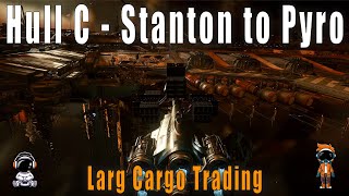 Cargo Trading with a Hull C  Stanton to Pyro  Star Citizen 4K [upl. by Hanan]