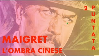 MAIGRET quotLOMBRA CINESEquot con Gino Cervi 1966  SECONDA DI 4 PUNTATE  ISCRIVETEVI AL CANALE FONOPLAY [upl. by Elrebmik]