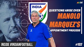 Inside IndianFootball E132  Manolo Márquezs Era for Indian Football Team  Bhutia raise questions [upl. by Catriona694]