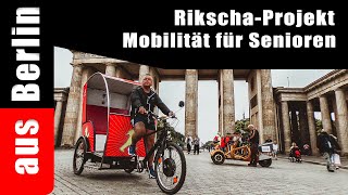 RikschaProjekt Mobilität für Senioren aus Berlin [upl. by Atinuj815]