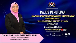 MAJLIS PENUTUPAN MATRICULATION ENTREPRENEURSHIP CARNIVAL 2022 MECar 2022 [upl. by Disario]