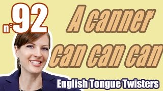 Ecom Anglais Les Virelangues 92100 quotA canner can can cansquot Tongue twister [upl. by Nochur]