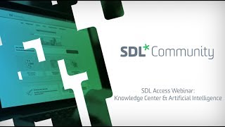 SDL Tridion Docs  Webinar SDL Knowledge Center amp Artificial Intelligence [upl. by Ahnavas]