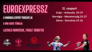 EuroExpressz 11 Lazsáló norvégok fásult németek [upl. by Inigo]