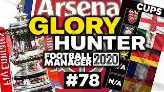 GLORY HUNTER FM20  78  THE FA CUP FINAL  Football Manager 2020 [upl. by Kerin]