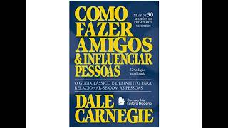 Completo Como Fazer Amigos e Influenciar Pessoas Dale Carnegie Audiolivro Completo Parte 14 [upl. by Elletsyrk294]