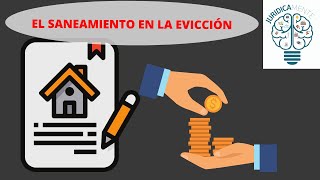 EL SANEAMIENTO EN LA EVICCIÓN [upl. by Sidnarb]