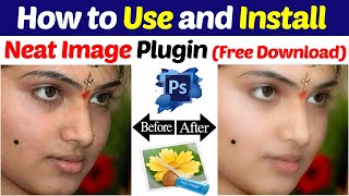 Neat Image Photoshop Plugin  Free Download  How to use neat image in photoshop 70  CS3 CS5 CS6 [upl. by Winslow344]