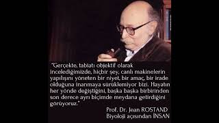 Prof Dr Jean Rostand  Biyoloji Açısından İnsan [upl. by Janicki]