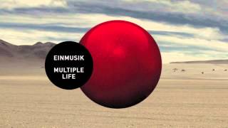 Einmusik  Multiple Life Original [upl. by Egiap]