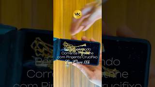 Personalizando corrente Piastrine em Ouro 18k com Pingente Crucifixo com Cristo tbm em Ouro 18k 🏆 [upl. by Anoi]