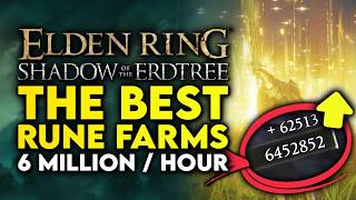 Elden Ring Shadow Of The Erdtree  The 3 Best amp INFINITE Rune Farms Level Up FAST [upl. by Grace]