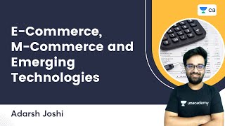 ECommerce MCommerce and Emerging Technologies  Day 1  Adarsh Joshi [upl. by Eerrehc]