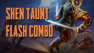 LoL Tip Shen TauntFlash Combo Miniguide [upl. by Ssitnerp473]