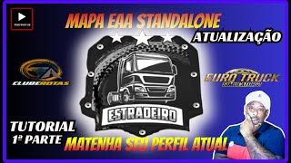 MAPA EAA STANDALONE ETS2 149  TUTORIAL PARA AJUDAR A MANTER O SEU PERFIL ATUAL [upl. by Margaretha992]