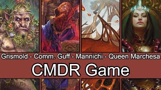 Grismold vs Commodore Guff vs Mannichi vs Queen Marchesa EDH  CMDR game play [upl. by Atteiluj]