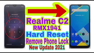 Realme C2RMX1941Hard ResetNew Update 2021Remove Phone LockUnlock PinPassword 100 Working [upl. by Amelina]