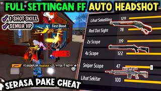 100 AUTO HEADSHOT ONE SHOT ⚙️📲 CARA SETTING SENSITIVITAS FF AUTO HEADSHOT amp SETTING KONTROL  DPI [upl. by Hailat]