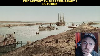 Epic History TV Suez Crisis Part 1 Reaction [upl. by Kohl]