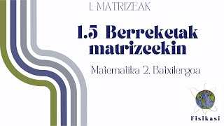 MATRIZEAK 5 Berreketak matrizeekin [upl. by Hintze57]